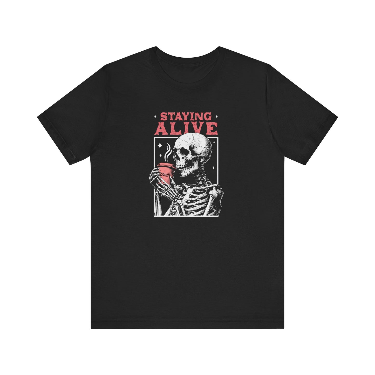 Staying Alive Graphic Tee