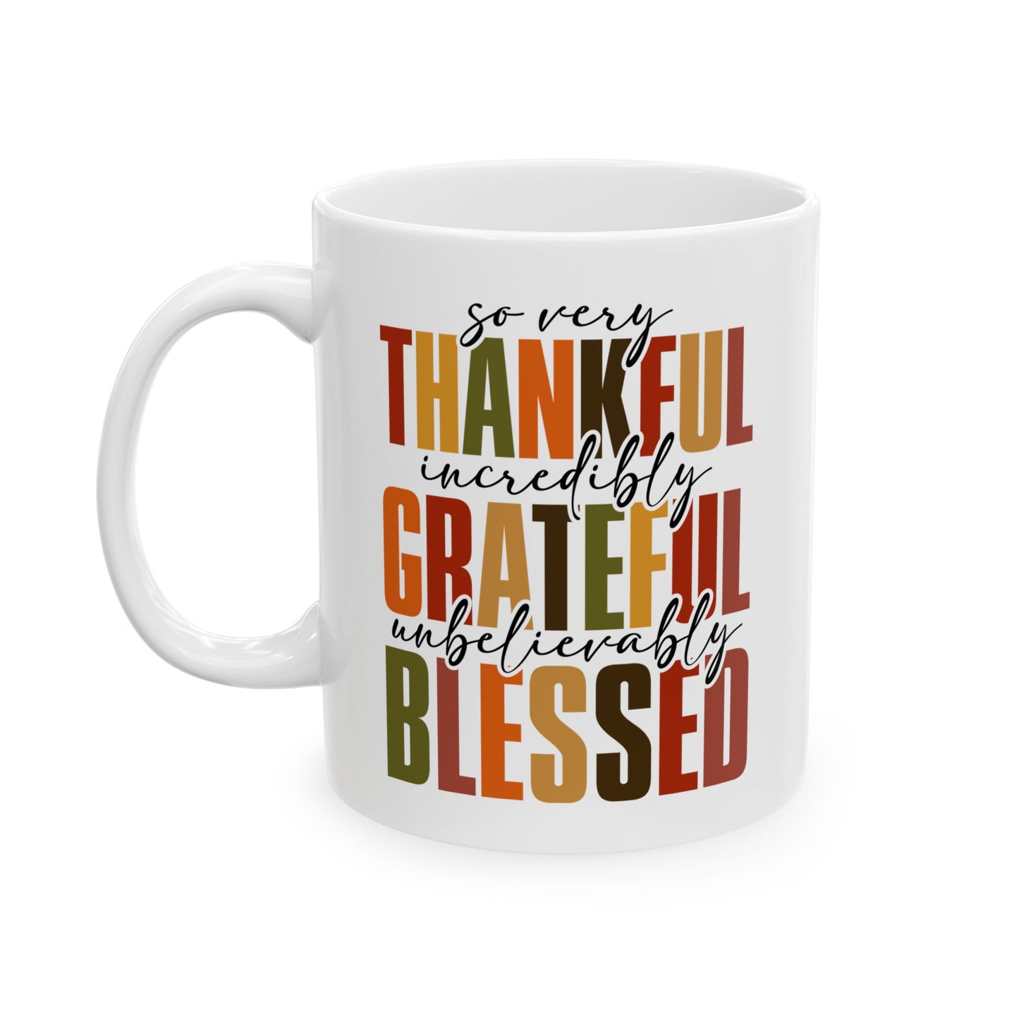 Thankful, GratefuL, Blessed Mug