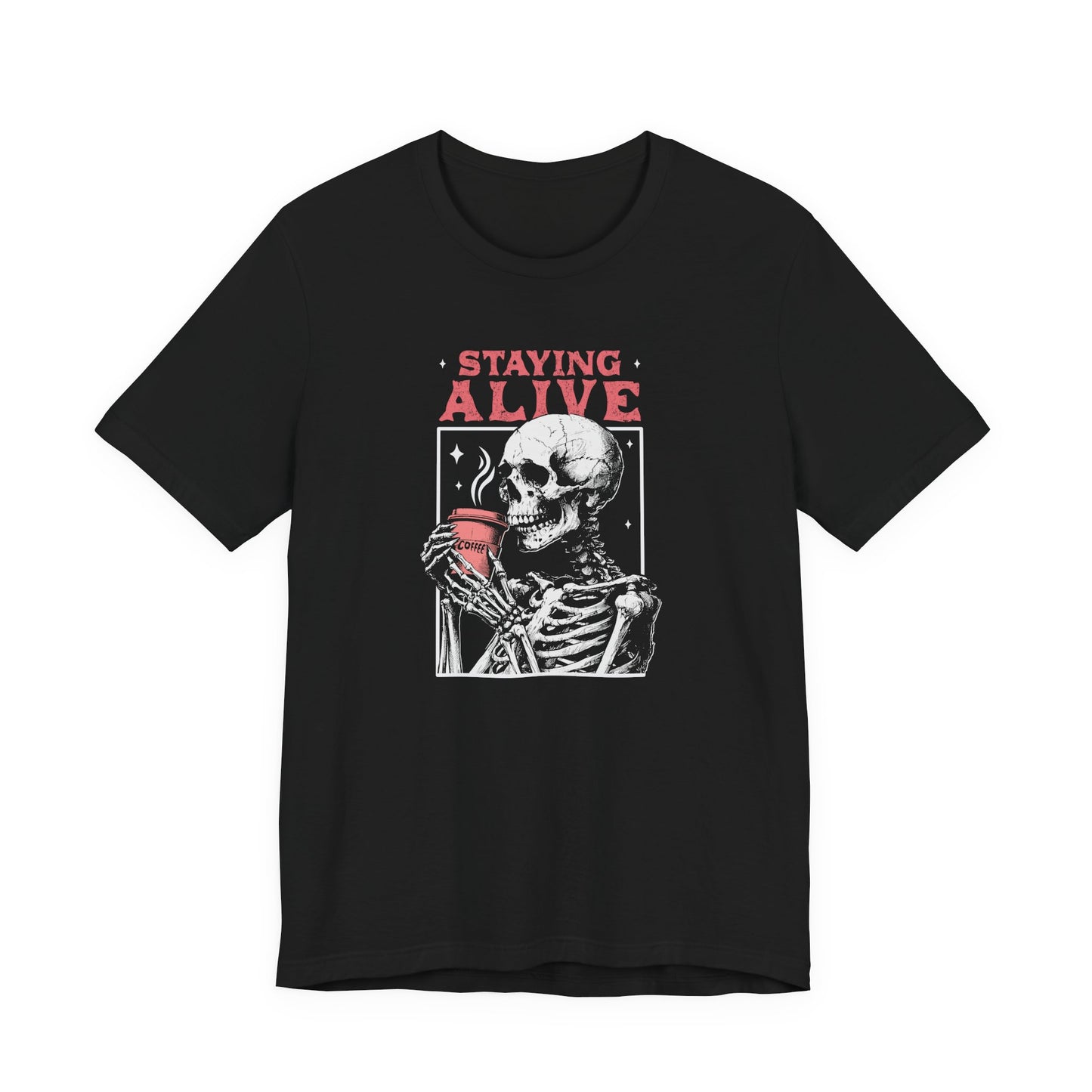Staying Alive Graphic Tee