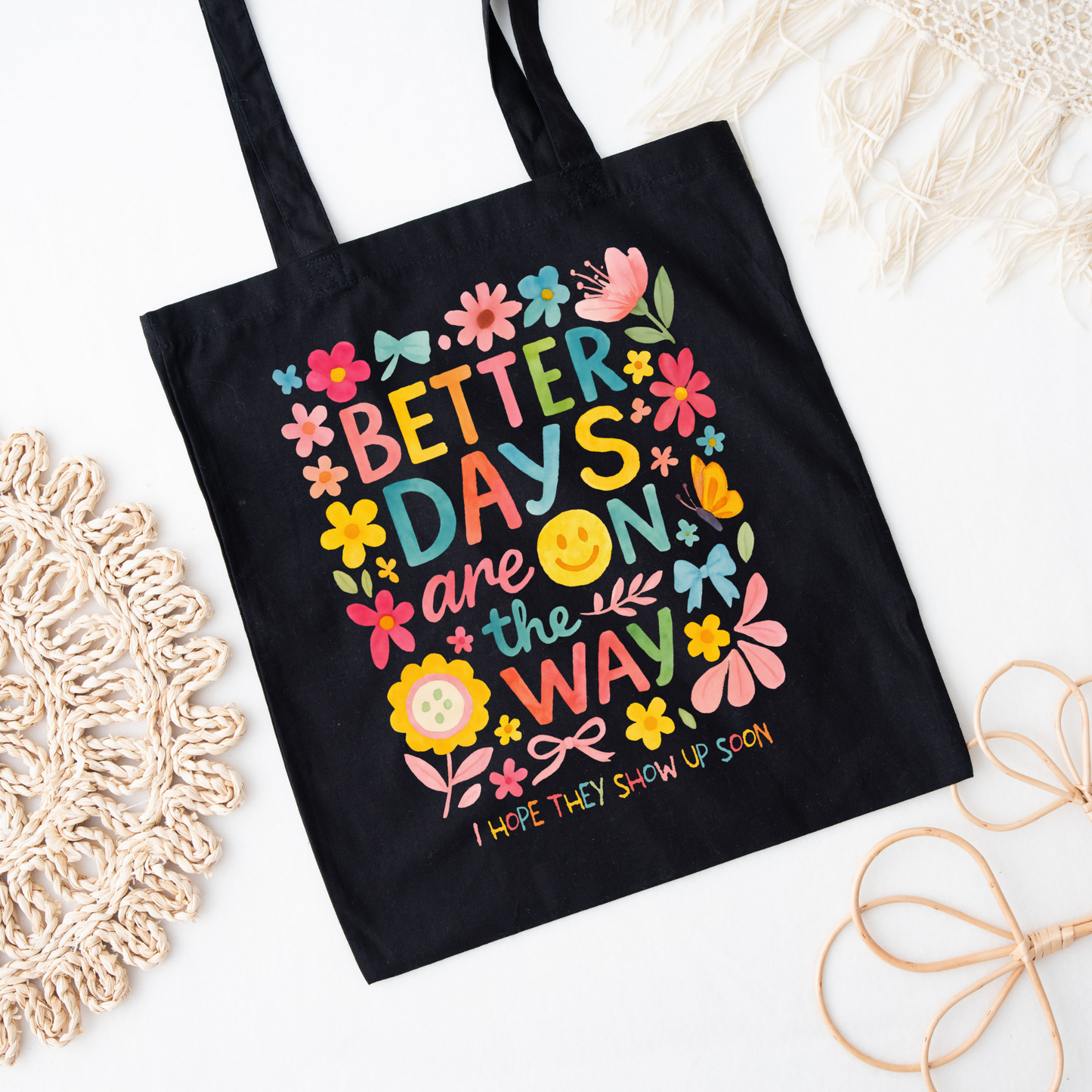 Better Days Ahead Tote Bag