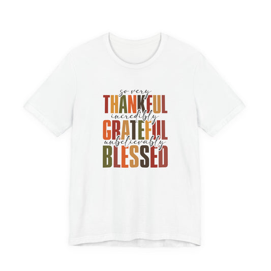 Thankful, Grateful, Blessed, Tee